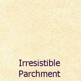 Irresistible Parchment