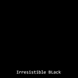 Irresistible Black