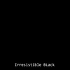 Irresistible Black